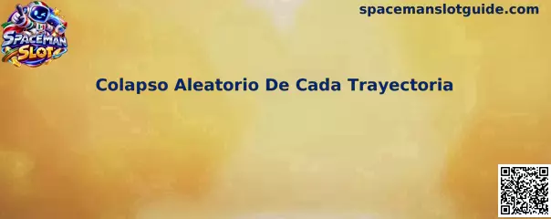 Representación del Colapso Aleatorio De Cada Trayectoria en Spaceman Slot