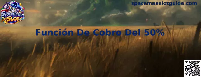 Guía visual de la Función De Cobro Del 50% en Spaceman Slot