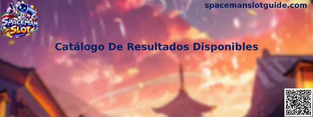 Guía visual de Catálogo De Resultados Disponibles para consultar Spaceman Slot de forma segura