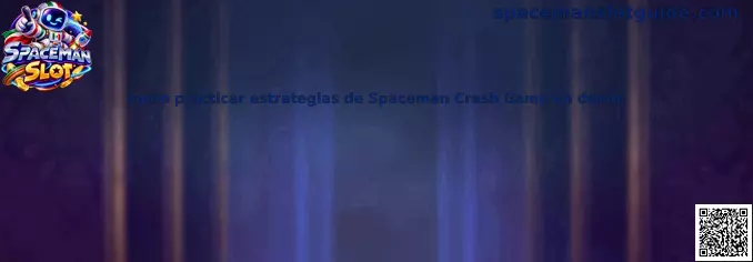 Guía para practicar estrategias de Spaceman Crash Game en demo